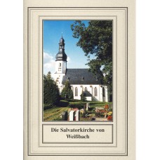 Der kleine sakrale Kunstführer, Band 07: Die Salvatorkirche von Weißbach